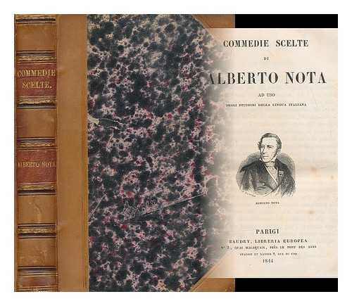 NOTA, ALBERTO (1775-1847) - Commedie scelte di Alberto Nota : ad uso degli studiosi della lingua italiana