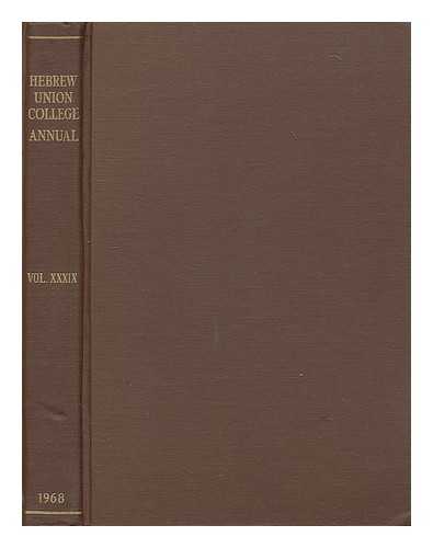 TSEVAT, MATITIAHU (ED.) - Hebrew Union College annual volume xxxix