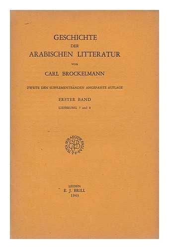 BROCKELMANN, CARL (1868-1956) - Geschichte der arabischen Litteratur : zweite den supplementbanden Angepasste aufflage - Erster Band, Lieferung 7 und 8 / von Carl Brockelmann