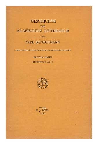 BROCKELMANN, CARL (1868-1956) - Geschichte der arabischen Litteratur : zweite den supplementbanden Angepasste aufflage - Erster Band, Lieferung 9 und 10 / von Carl Brockelmann