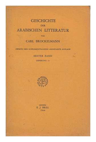 BROCKELMANN, CARL (1868-1956) - Geschichte der arabischen Litteratur : zweite den supplementbanden Angepasste aufflage - Erster Band, Lieferung 11 / von Carl Brockelmann