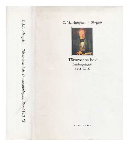 Almqvist, C. J. L. (Carl Jonas Love), (1793-1866) - Tornrosens bok : duodesupplagan, Band 8-11  / C. J. L. Almqvist [Language: Swedish]