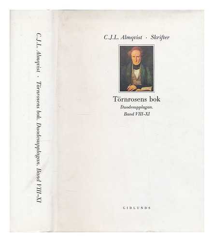 ALMQVIST, C. J. L. (CARL JONAS LOVE), (1793-1866) - Tornrosens bok : duodesupplagan, Band 8-11  / C. J. L. Almqvist [Language: Swedish]