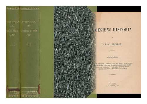 ATTERBOM, P D A - Poesiens historia [Language: Swedish] [4 vols in 2]