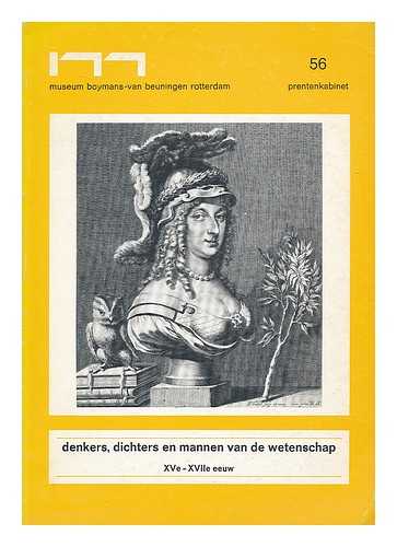 MUSEUM BOYMANS-VAN BEUNINGEN. PRENTENKABINET - Denkers, dichters en mannen van de wetenschap, XVe-XVIIe eeuw. Tentoonstelling Prentenkabinet. 20 juli/22 september 1974