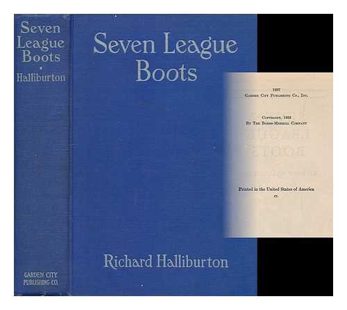 HALLIBURTON, RICHARD (1900-1939) - Seven league boots