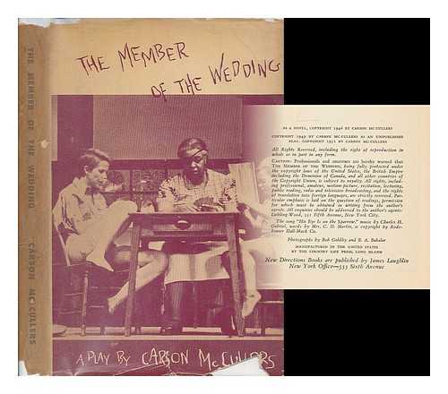 MCCULLERS, CARSON (1917-1967) - The member of the wedding, a play