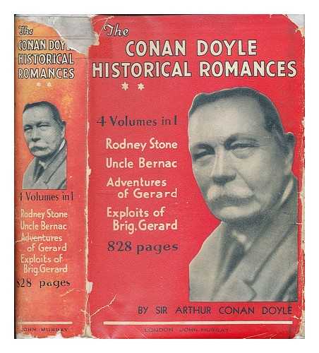 DOYLE, ARTHUR CONAN, SIR (1859-1930) ; COOKE, IVAN [ED.] - The Conan Doyle historical romances, volume 2 : Rodney Stone - Uncle Bernac - Exploits of Brigadier Gerard - Adventures of Gerard