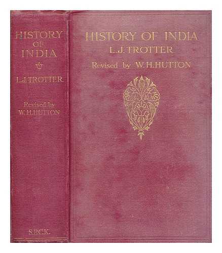 TROTTER, L.J. - History of India : from the earliest times to the present day