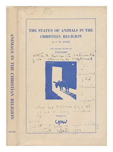 HUME, CHARLES WESTLEY (1886-?). FOUGASSE (ILLUS.) - The status of animals in the Christian religion