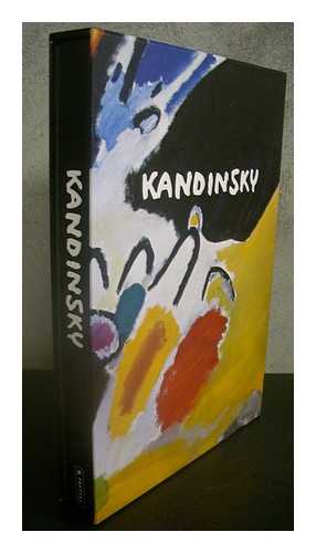 KANDINSKY, WASSILY (1866-1944) - Vasily Kandinsky / edited by Helmut Friedel and Annegret Hoberg ; with texts by Evelyn Benesch ... [et al.]