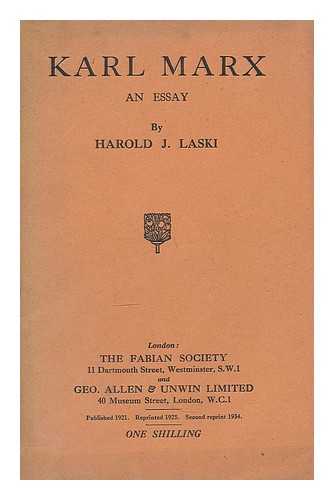 LASKI, HAROLD JOSEPH (1893-1950) - Karl Marx : an essay