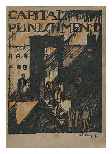 CALVERT, ERIC ROY (1898?-1933) - Capital punishment in the twentieth century / Eric Roy Calvert