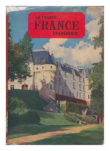 ALDINGTON, RICHARD (1892-1962) - France : La France. Frankreich. A book of photographs / with an introduction by Richard Aldington