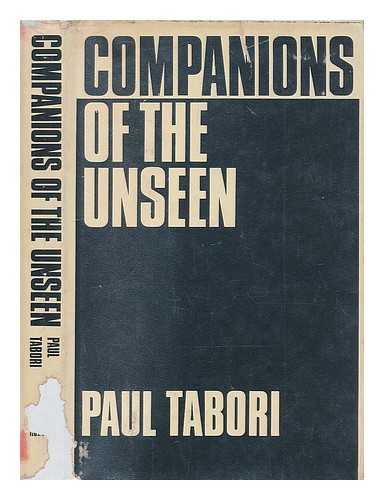 TABORI, PAUL (1908-1974) - Companions of the unseen