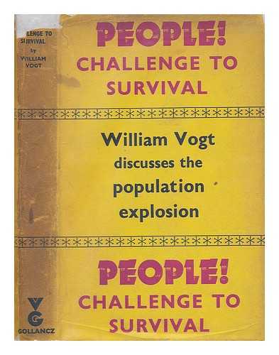 VOGT, WILLIAM (1902-?) - People! Challenge to survival
