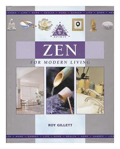 GILLETT, ROY - Zen for modern living / Roy Gillett