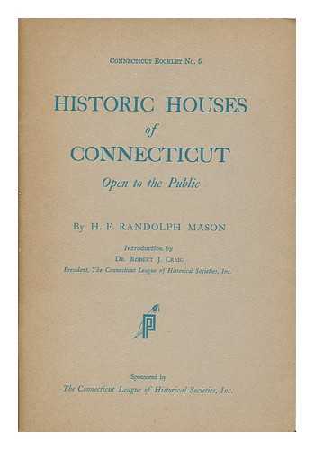 MASON, H. F. RANDOLPH - Historic Houses of Connecticut Open to the Public