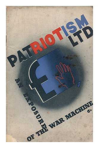 UNION OF DEMOCRATIC CONTROL - Patriotism Ltd. : an exposure of the war machine