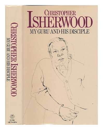 Isherwood, Christopher (1904-1986) - My guru and his disciple / Christopher Isherwood