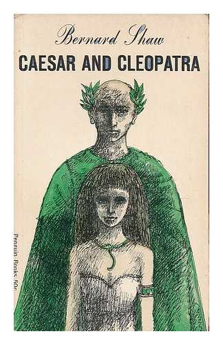 Shaw, Bernard (1856-1950) - Caesar and Cleopatra : a history