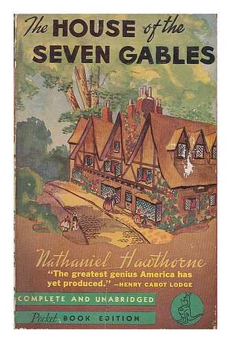 HAWTHORNE, NATHANIEL (1804-1864) - House of the Seven Gables