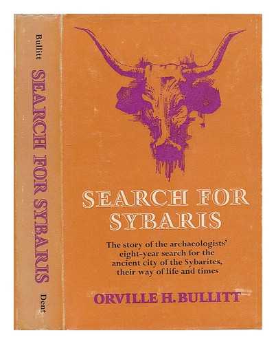 BULLITT, ORVILLE H. - Search for Sybaris / Orville H. Bullitt