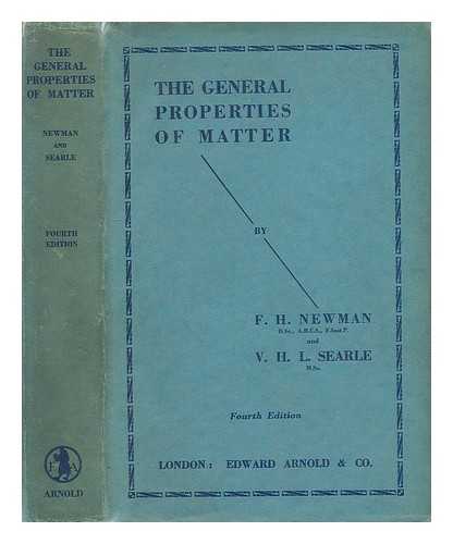 NEWMAN, F. H. (FREDERICK HENRY) - The general properties of matter