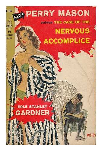 GARDNER, ERLE STANLEY (1889-1970) - The case of the nervous accomplice