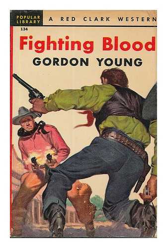 YOUNG, GORDON (1886-1948) - Fighting blood