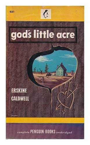 CALDWELL, ERSKINE (1903-1987) - God's little acre