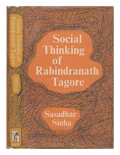 SINHA, SASADHAR - Social thinking of Rabindranath Tagore