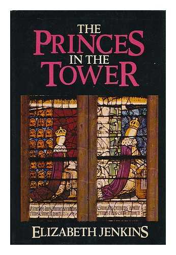 JENKINS, ELIZABETH - The Princes in the Tower