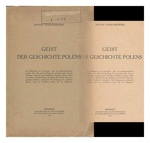 CHOLONIEWSKI, ANTON - Geist der Geschichte Polens