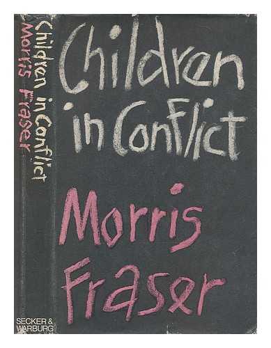 FRASER, MORRIS - Children in conflict
