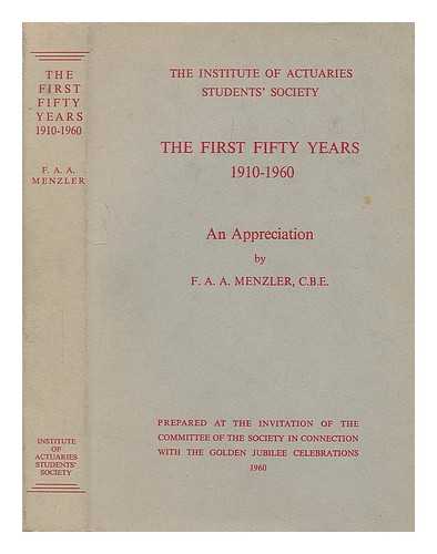 MENZLER, F. A. A. (FREDERICK AUGUST ANDREW) (1888-1968) - The first fifty years, 1910-1960 : an appreciation