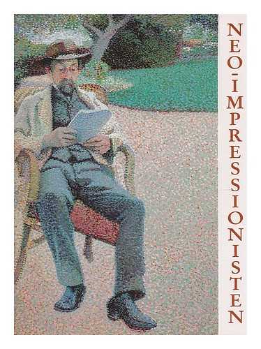 WARDWELL LEE, ELLEN; HOMBURG, CONNIE; RIJKSMUSEUM VINCENT VAN GOGH (AMSTERDAM).; (ET AL) - Neo-impressionisten : Seurat tot Struycken [Language: Dutch]