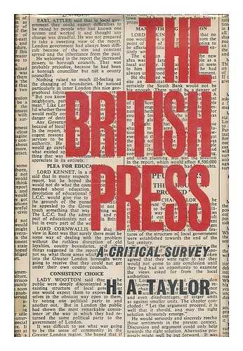 TAYLOR, H. A. (HENRY ARCHIBALD) - The British press : a critical survey / H.A. Taylor