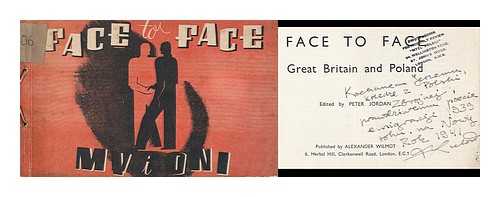 JORDAN, PETER (ED.) - Face to face : Great Britain and Poland