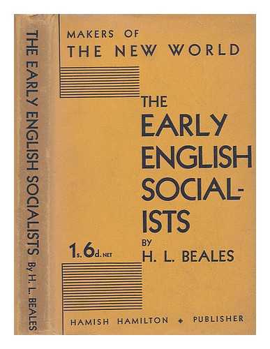 BEALES, H. L. (HUGH LANCELOT) (1889-?) - The early English socialists