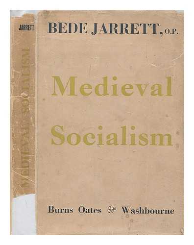 JARRETT, BEDE - Mediaeval socialism