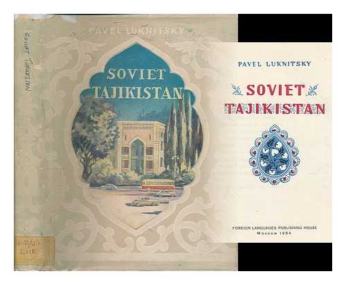 LUKNITSKY, PAVEL - Soviet Tajikistan