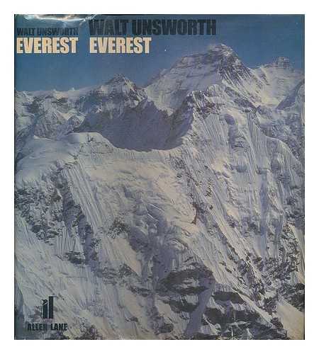 UNSWORTH, WALT (1928- ) - Everest / Walt Unsworth