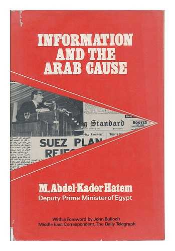 HATEM, M. ABDEL-KADER - Information and the Arab cause