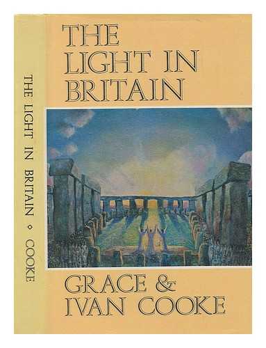 COOKE, GRACE - The light in Britain / [by] Grace and Ivan Cooke