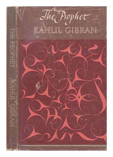 Gibran, Kahlil (1883-1931) - The Prophet