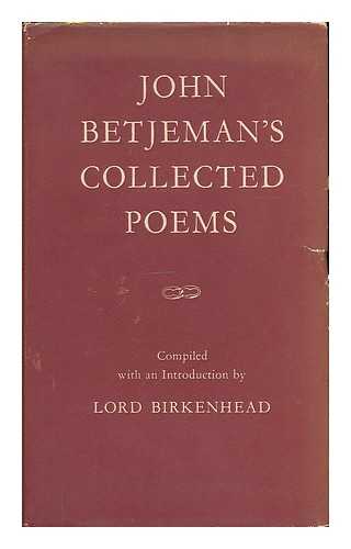 BETJEMAN, JOHN (1906-1984) - Collected poems / John Betjeman ; compiled and with an introduction by the Earl of Birkenhead