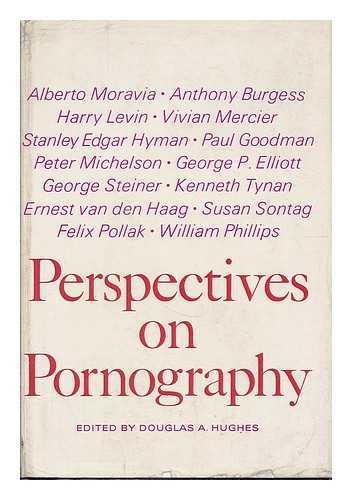 HUGHES, DOUGLAS A. [ED.] - Perspectives on pornography / Edited with an introd. by Douglas A. Hughes