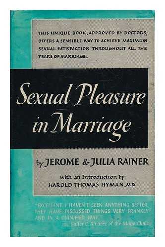 RAINER, JEROME - Sexual pleasure in marriage