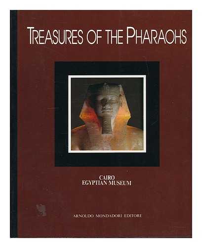 MILANO : ARNOLDO MONDADORI - Treasures of the pharaohs / edited by Silvio Curto and Alessandro Roccati ; photographs by Fulvio Roiter